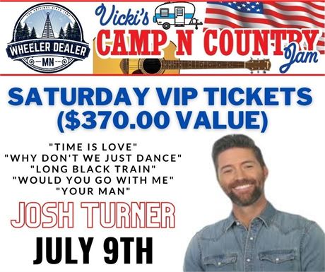 JOSH TURNER Pair of SATURDAY VIP Tickets with Parking Pass ($370.00 VALUE)