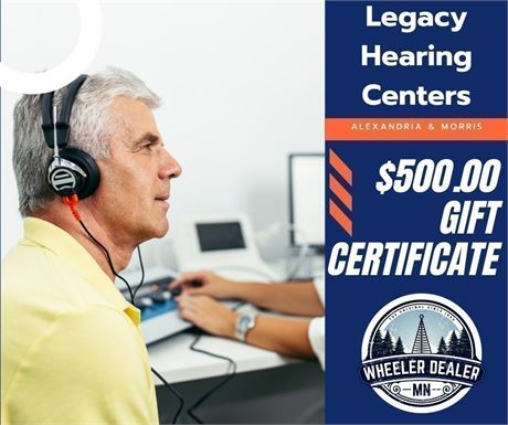 Legacy Hearing Centers $500.00 Gift Certificate