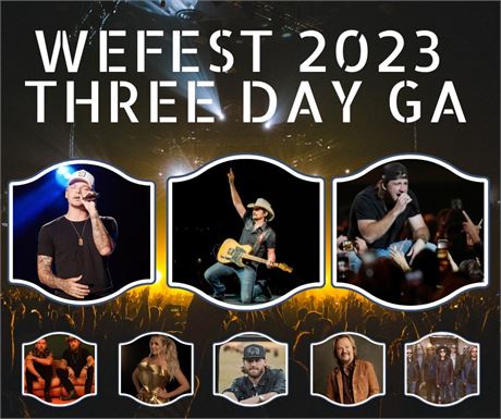 One Pair of WEFEST 2023 Three Day GA Tickets ($318.00 VALUE)