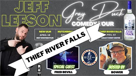 2023 SPRING COMEDY TOUR STOP IN THIEF RIVER FALLS APRIL 22ND